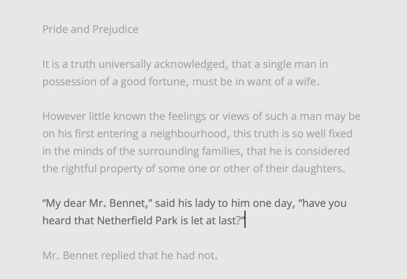 The opening of Pride and Prejudice in Focus Mode: the paragraph with the caret — Mrs. Bennet asking whether Netherfield Park is let at last — at full strength, the rest dimmed.